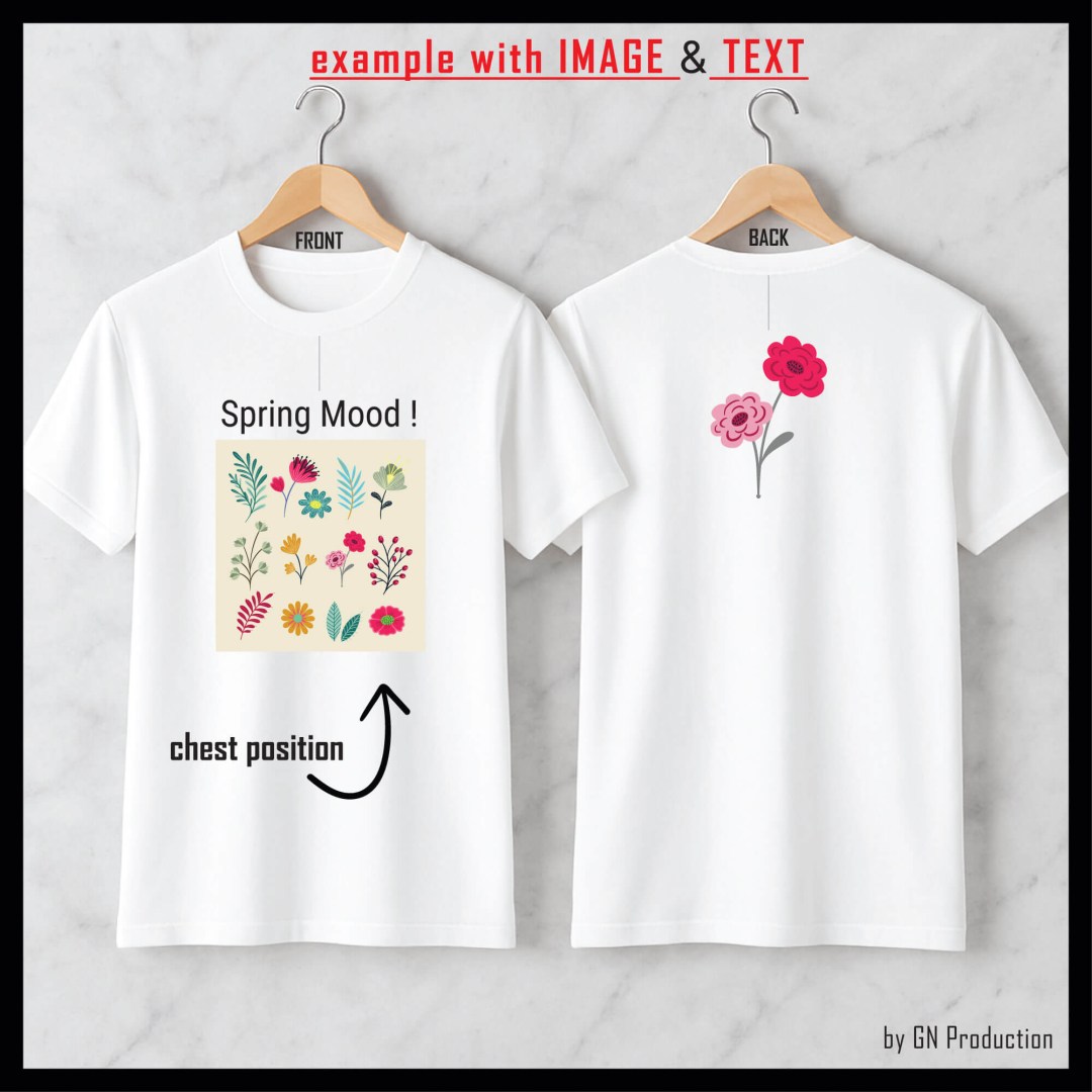 White t-shirt with custom image and text printed on front, small flower design on back.